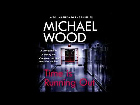 Time Is Running Out by Michael Wood | Audiobook Mystery, Thriller & Suspense