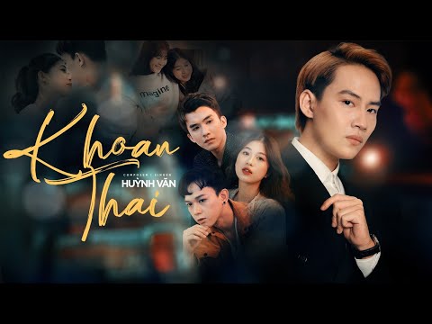 Khoan thai - Huỳnh Văn