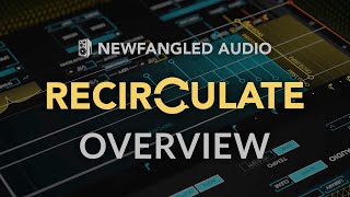 Video thumbnail for Newfangled Audio Recirculate Plug-in Tutorial & Deep Dive by Eventide Audio