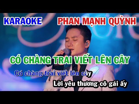 CÓ CHÀNG TRAI VIẾT LÊN CÂY - PHAN MẠNH QUỲNH | KARAOKE NHẠC TRẺ | BEAT TONE NAM COVER