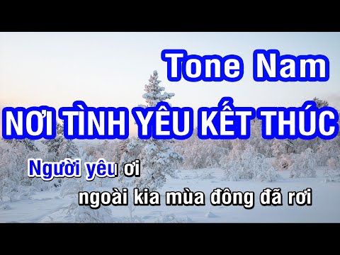Karaoke Nơi Tình Yêu Kết Thúc Tone Nam | Hoài Lâm