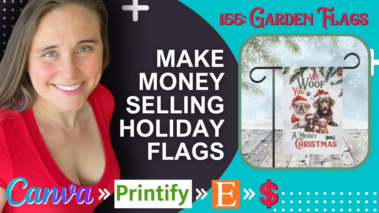 Make Money Selling Print On Demand Garden Flags on Etsy: Canva Design Tutorial For Beginners
