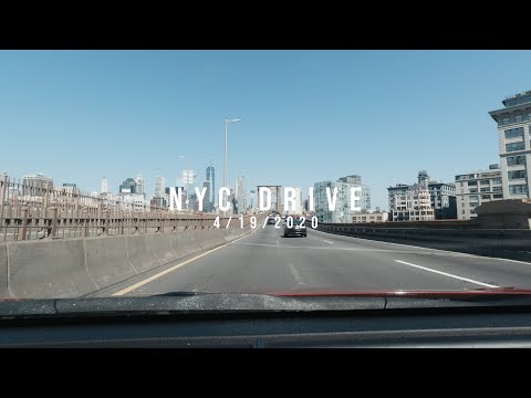 Empty Streets - NYC Drive - 4/19/2020 - 38 Minutes - 4k