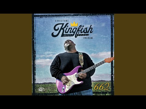 Youre Already Gone - Christone "Kingfish" Ingram