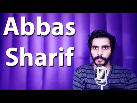 How To Pronounce Abbas Sharif