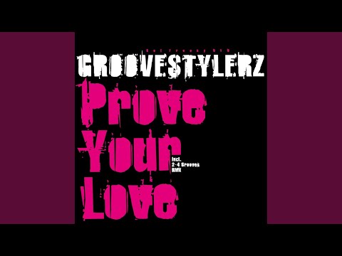 Prove Your Love (2-4 Grooves Edit)