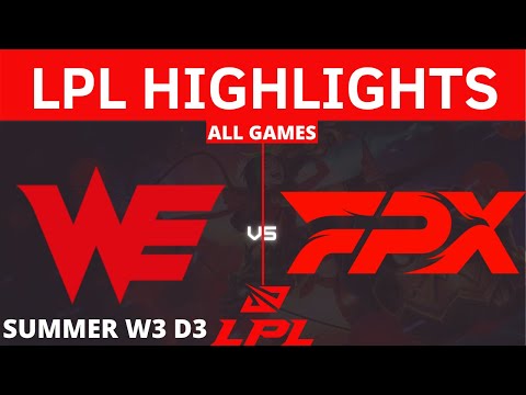 WE vs. FPX | All Games HIGHLIGHTS - Week 3 Day 3 | LPL Summer Split 2021 TEAM WE VS FUNPLUS PHOENIX1