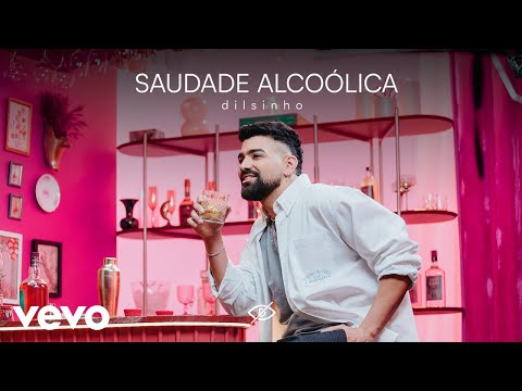 Dilsinho - Saudade Alcoólica (Clipe Oficial)