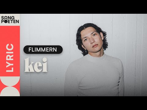 kei - FLIMMERN (Sonpoeten Lyricvideo)