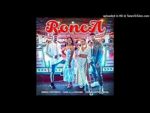 Joana Santos And Sara De Las Chuches Ft. Rasel & Sergio Contreras "Ronea" MIX DJ PERI´S