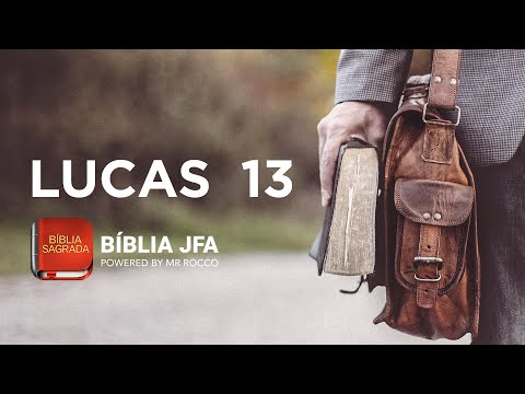 LUKE 13 - JFA Offline Bible
