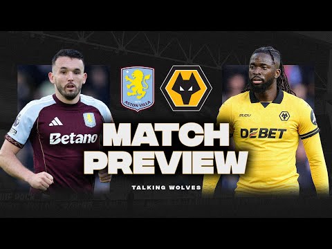 Aston Villa vs Wolves - Premier League Match Preview