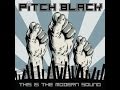 PITCH BLACK this is the modern sound (FULL ALBUM)