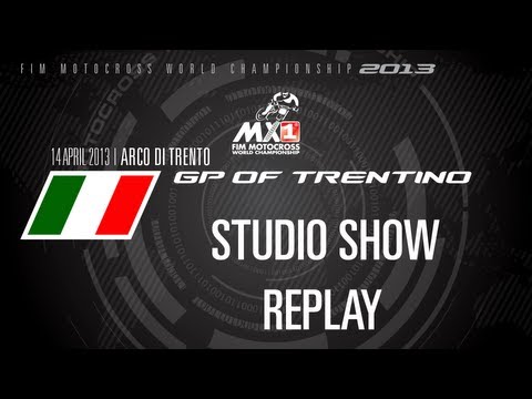 MXGP of Trentino 2013 - STUDIO SHOW - Motocross