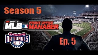 MLB Front Office Manager Washington Nationals Season 5  Ep 5  |  Season Starts Of With A BANG