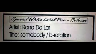 Rona Da Lar – Somebody