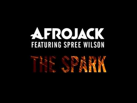 The Spark (Afrojack ft. Spree Wilson)