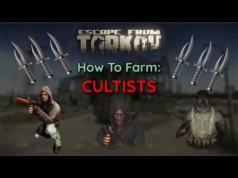 How To Farm Cultists! (Escape From Tarkov)