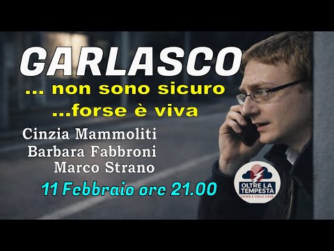 GARLASCO "... non sono sicuro, forse è viva..." - Analisi Psicologica e Sociale di Di Alberto Stasi