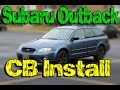 Subaru Outback CB Radio Install