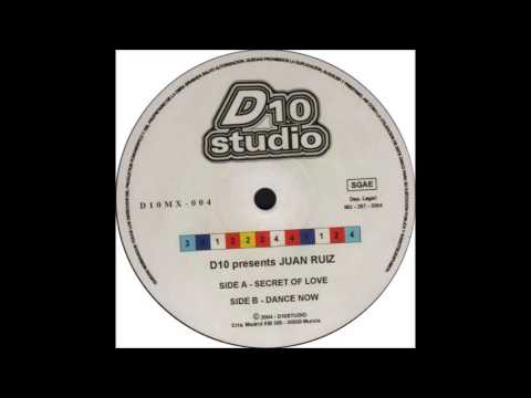 D10 Presents Juan Ruiz - Secret Of Love (2004)