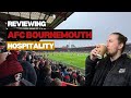 Reviewing AFC Bournemouth hospitality at the Vitality Stadium 🍒
