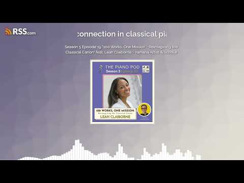 Season 5 Episode 19 "100 Works, One Mission - Reimagining the Classical Canon" feat. Leah...