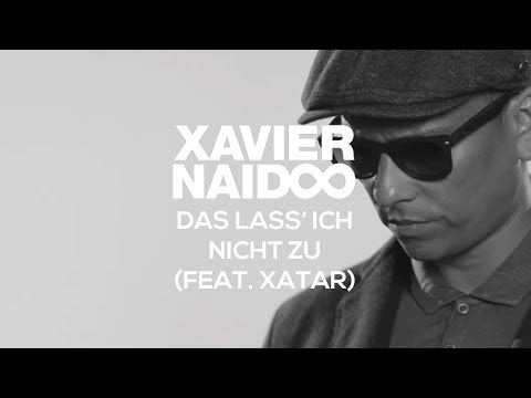 Videoclip de Das lass' ich nicht zu (Rap Radio Cut) — Xavier Naidoo
