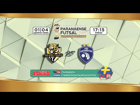 CAMPEONATO PARANAENSE SÉRIE OURO 2021 - SIQUEIRA CAMPOS X FOZ CATARATAS