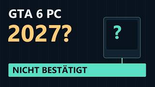 GTA 6 für PC 2027? Was Take-Two WIRKLICH gesagt hat