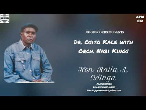 Hon. Raila A. Odinga - Dr. Osito Kale with Orch. Nabi Kings