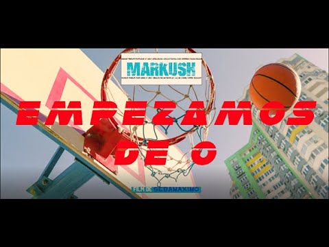 Empezamos de 0  -  Markush (Video Oficial) 💰  (Prod Ros)