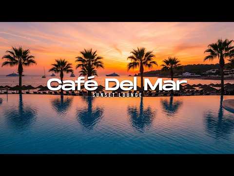 Luxury Chillout Lounge 2026 | Café Del Mar Style Sunset Paradise