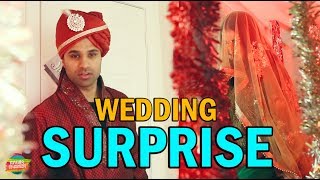 Wedding Surprise  Rahim Pardesi