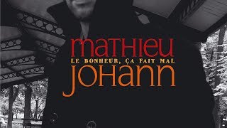 Mathieu Johann - La plus belle fille du monde (officiel)