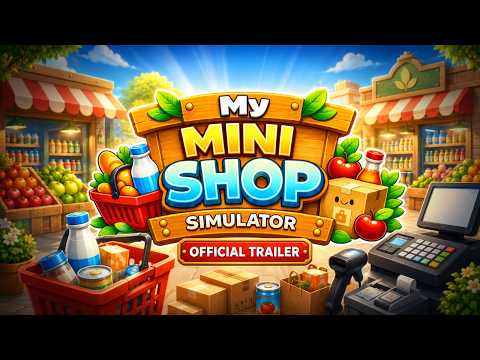 My Mini Shop Simulator - Game video thumbnail