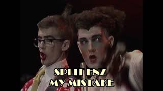 Split Enz - My Mistake
