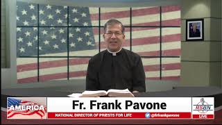 PFL-RSBN Presents Praying for America with Fr. Frank Pavone, 11/4/2021