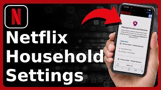 How To Check Netflix Household