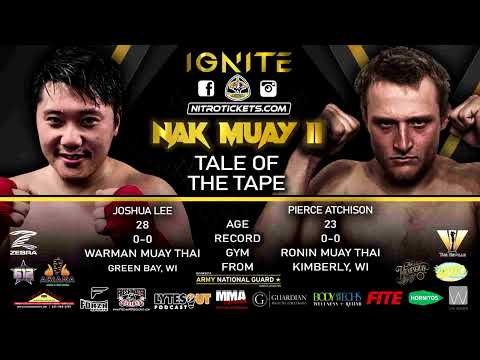 Ignite Nak Muay 2 Joshua Lee vs Pierce Atchison