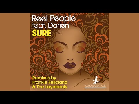 Reel People feat. Darien Dean - Sure (The Layabouts Future Retro Vocal Mix)