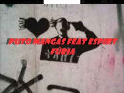 PUTO MANGAS feat ESPIRT-FÚRIA