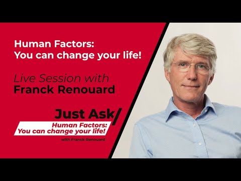 Human factors: You can change your life!