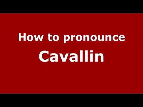 How to pronounce Cavallin (Spanish/Argentina) - PronounceNames.com