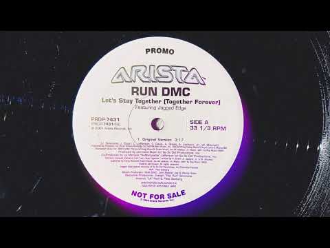 Run DMC ft. Jagged Edge - Let's Stay Together (Together Forever)