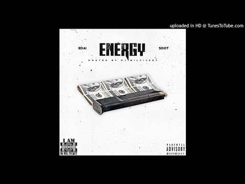 Edai & S.Dot - Energy (Freestyle)