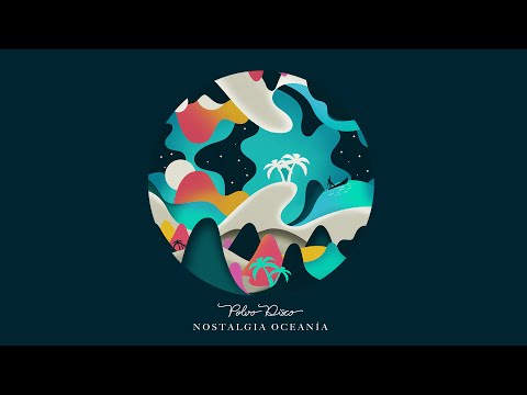 Polvo Disco - Nostalgia Oceanía (Full Album)