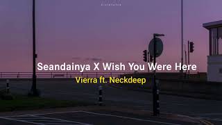 Download lagu [TIKTOK VERSION] Seandainya X Wish You Were Here -Vierra ft. Neckdeep mp3