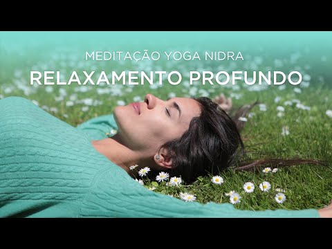Meditação Yoga Nidra |  RELAXAMENTO PROFUNDO