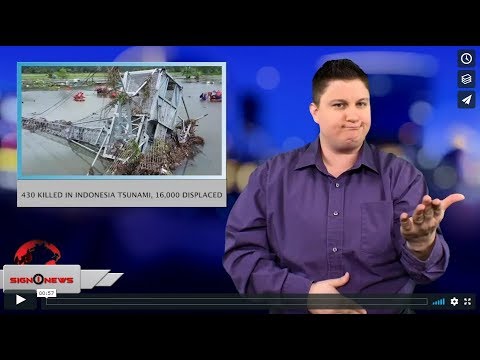 430 killed in Indonesia tsunami, 16,000 displaced (ASL - 12.27.18)